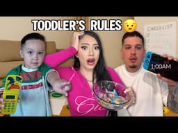 TODDLER CONTROLS OUR LIVES FOR 24HRS