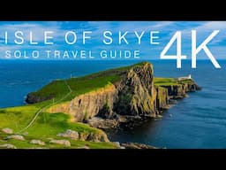 Isle of Skye Solo Travel Guide 4K