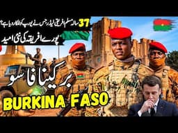 Travel to Burkina Faso Urdu | Ibrahim Traore | Amazing facts about Burkina Faso |برکینا فاسو کی سیر