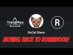 WHY I MOVED BACK TO ROBINHOOD FROM INTERACTIVE BROKERS! || YIELDMAX & ROUNDHILL DIVIDEND ETFS