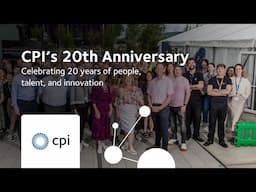 CPI’s 20th Anniversary | Celebrating 20 years of people, talent, and innovation