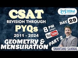 GEOMETRY & MENSURATION (2) | CSAT Revision through PYQs (2011-2024) | CSAT Revision | UPSC 2025