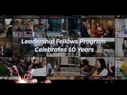 Leadership Fellows Program Celebrates 10 Years