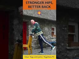 Strengthen Your Hips using a Chair - with John Conroy in Ireland - Yoga Vista