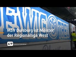 STUDIO 47 .live | MSV DUISBURG IST MEISTER DER REGIONALLIGA WEST