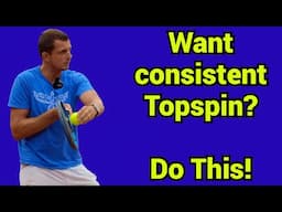 How to hit consistent deep topspin shots