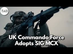 UK Royal Marines Commandos Adopt SIG Sauer MCX
