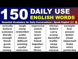 150 Daily Use English Words | Essential Vocabulary for Daily Conversations | Speak English