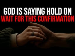 God Is Speaking Loud and Clear Wait & Don't Let Go Of That Person This Clear Confirmation