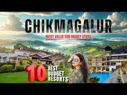 10 BEST Budget Resorts in CHIKMAGALUR Under 3000–6000 | UNIQUE Homestays & Hotels (2025)