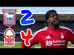 Ipswich 2-4 Nottingham Forest Matchday Vlog!