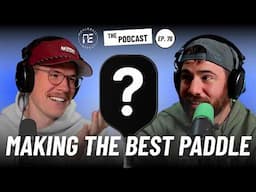 Our Specs For The Best Pickleball Paddle | EP 76