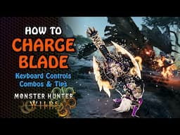 How to Charge Blade in MH Wilds | Mouse and Keyboard Combos & Controls