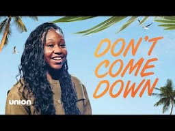 Don't Come Down | Brenda Palmer | Union Church