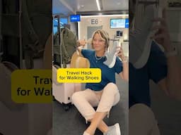Travel Hack for Walking Shoes