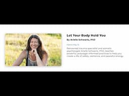 New Online Course  - Let Your Body Hold You with Arielle Schwartz, PhD