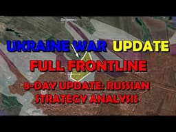 Ukraine Conflict (20250521): 8-Day Full Frontline Update - Russian Strategy Analysis