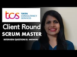 [TCS- Client Round] scrum master interview questions and answers ⭐ scrum master interview questions