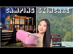 packing skincare steps for camping (what was actually useful)