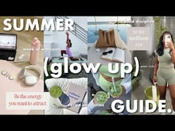 How to GLOW UP for summer 2025 | WEEK OF WORKOUTS + RECIPE INSPIRATION, build discipline & more