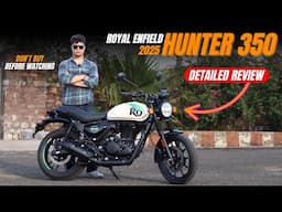 2025 Royal Enfield Hunter 350 Review | Buy or Avoid?