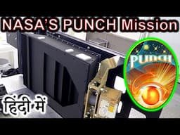 NASA’S PUNCH Mission Explained in HINDI {Rocket Monday}