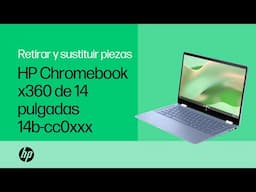 Reparación o mantenimiento: HP Chromebook x360 de 14 pulgadas 14b-cc0xxx | HP Support