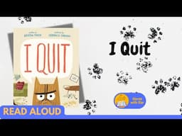 Read Aloud: I Quit by Kristen Tracy | Stories with Star