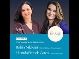 Episode 5: Funding Hope & Wellbeing With Rohini Nilekani and Melinda French Gates