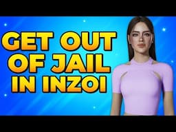 How to Get Out of Jail in inZOI