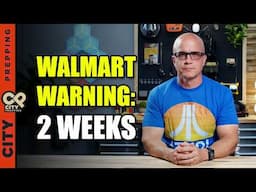Walmart Warns: Empty Shelves in 2 Weeks
