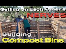😡Getting On Each Other's NERVES 🛠️BUILDING COMPOST BINS #offgrid #homestead  #compostbin #tinyhouse