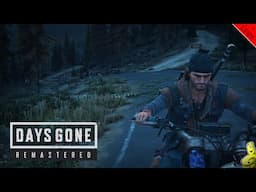 Days Gone Remastered: Ep. 5 - HTG