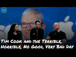 L1 Links W/ Friends Show June 4 2025: Tim Cook and the Terrible, Horrible, No Good, Very Bad Day