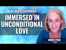 Immersed in Unconditional Love,  Judith Tylke