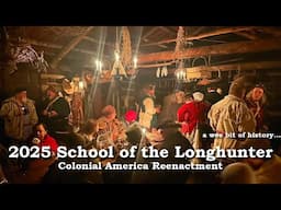 School of the Longhunter 2025 | Colonial America Reenactment | Reliving 1700s Frontier Life