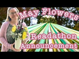 MAY FLOWERS READATHON ANNOUNCEMENT + May Reading Possibilities TBR