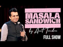 MASALA SANDWICH | Stand up Comedy Show