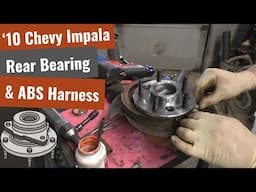 '10 Chevy Impala - Rear Bearing & ABS Harness