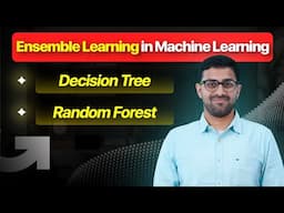 Ensemble Learning in Machine Learning​ | Decision Tree & Random Forest | Machine Learning Tutorial