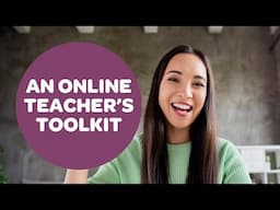 An Online Teacher's Toolkit