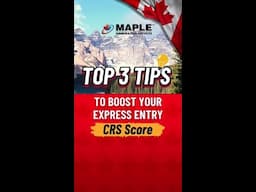 Top 3 Tips to Boost Your Express Entry CRS Score! 🇨🇦