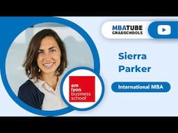 Sierra Parker - IMBA, emlyon Business School