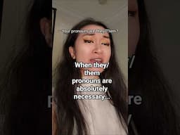 Why I use They/Them pronouns