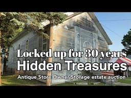 Hidden Treasures Locked Away for 30 Years Antique Store Estate Auction Uncovering Decades of History