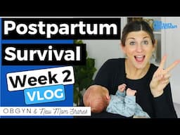 OBGYN Mom Shares Favorites + How to Survive Week 2 Postpartum | VLOG