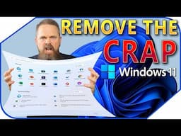 Get Rid of Crap in Windows 11