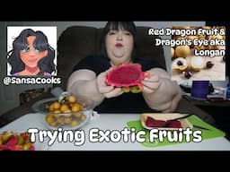 Trying Exotic Fruits with SansaCooks Dragon Fruit & Dragons Eye or Longan Collab
