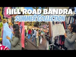 *What's NEW?? Hill Road Bandra SUMMER COLLECTION |  Street Shopping in Mumbai with Mumbaichi muskan