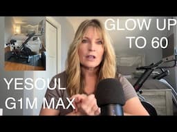 GLOW UP TO 60 EP. 2: & YESOUL G1M MAX BIKE!